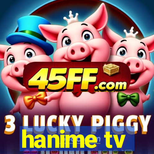 hanime tv